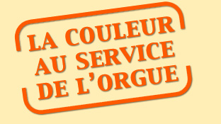 La couleur au service de l'orgue